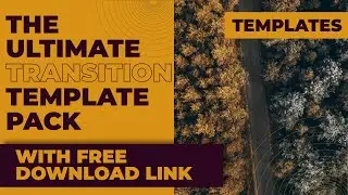 MEGA Pack Of The Ultimate Transition Templates! (2023 Version)