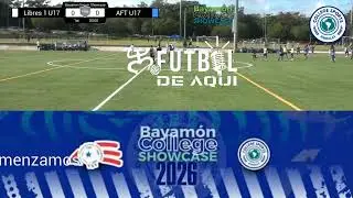 Bayamon Soccer Showcase 2026 - U17 masculino - AFT vs Libres 1