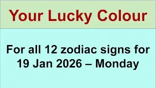 Wear lucky Colour on 19 Jan 2026. Lucky colour for all 12 Zodiac Signs and unlock your Cosmic Power.