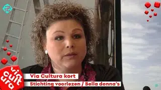 Via Cultura Kort - Ilse van Donkelaar (Stichting voorlezen) en De Bella Donna's