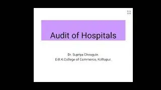Unit 4 Special Audit and Audit Report - Audit of Hospital