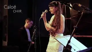 Caloé - Live @Jazz Café Montparnasse - Chiir