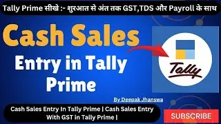 Cash Sales Entry in Tally Prime 7.0 | Cash Sale Invoice with GST in Hindi| Tally Prime Full Tutorial