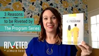 Three Reasons to be Riveted by THE PROGRAM Series from Suzanne Young