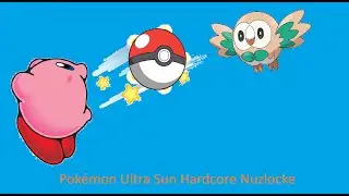 Pokemon Ultra Sun Hardcore Nuzlocke Stream 1