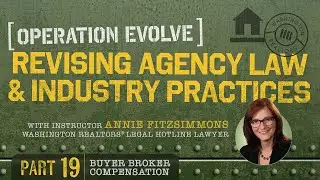 Buyer Broker Compensation: Operation Evolve: Episode 19