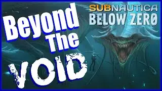 What If You Can Pass The Void in Subnautica Below Zero? - What is Lurking Beyond The Void ?
