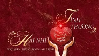 H&agrave;i Nhi Của T&igrave;nh Thương | Ban H&aacute;t KV TPHCM | Bồi Linh Ca Đo&agrave;n KV TPHCM | 27.12.2025