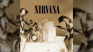 Nirvana - Token Eastern Song (1991) + Vocals from 1990 Demo [UPDATED]