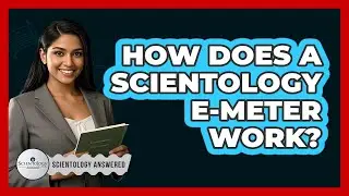 How Does A Scientology E-meter Work? - Scientology Answered