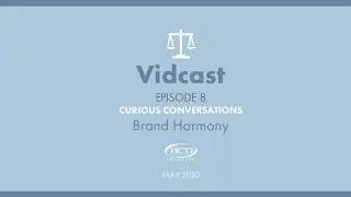 HCD Vidcast | Episode 8: Brand Harmony