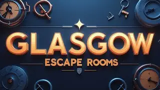 Best Escape Rooms in Glasgow | Glasgow Escape Rooms | Best Group Activities in Glasgow