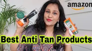Best Anti Tan Products | Sunscreen , Anti Tan Facewash ,Scrub, Gel, Scrub | how to remove sun tan