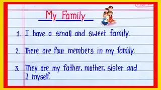 10 Lines Essay on My Family | My Family Essay in English | Essay on My Family in English