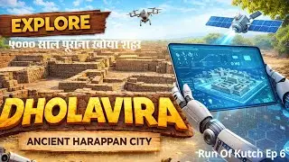 Dholavira The Lost City. Ep 6