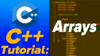 What Are Arrays In C++? (C++ Programming Tutorial Guide)