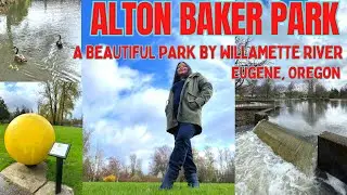 MORNING WALK IN ALTON BAKER PARK, EUGENE-OREGON