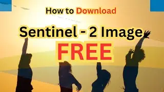 How to Download Sentinel 2 Image from Open Access Hub for free