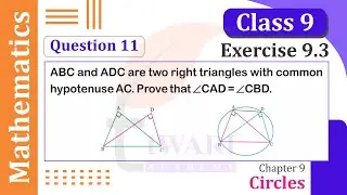 Class 9 Maths Chapter 9 Exercise 9.3 Question 11 Circles in Hindi and English Medium by Tiwari Sir.