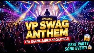 Non-Stop Dance Anthem 2026 | VP SWAG | New Hindi Club Song