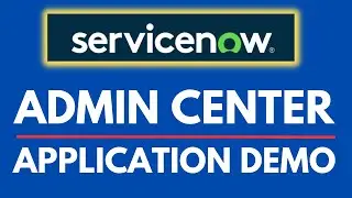 ServiceNow Admin Center & Adoption blueprints Demo