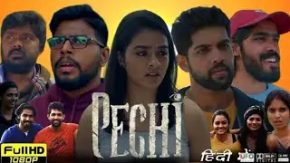 Pechi Full Movie In Hindi Dubbed | Gayathrie | Dev Ramnath | Bala Saravanan | HD Reviews & Facts