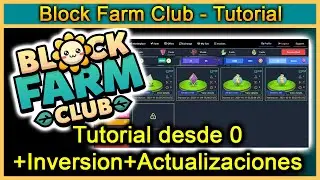 JUEGA BLOCK FARM CLUB BFC DESDE CERO - &iquest;RENTABLE, RESOLVIENDO DUDAS?