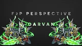 5★ Darvan - The F2P Perspective