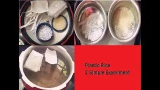 Plastic rice!! 2 Simple Experiments to differentiate real rice and plastic rice  / V26