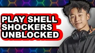 How To Play Shell Shockers Unblocked (Only Way)