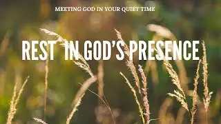 REST IN GOD'S PRESENCE - 11 Hour Music for your Intimate Quiet Time with The Lord