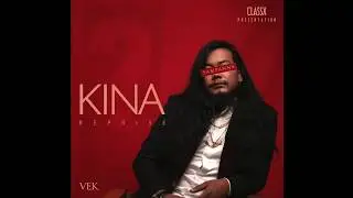 Vek - Kina (Reprise)