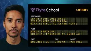 Flyte School: Learn Your Codebase - Fine tuning CodeLlama with Flyte