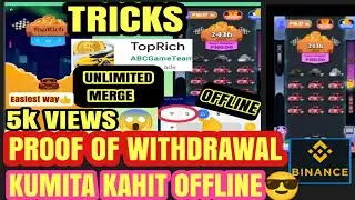 TOPRICH PROOF OF WITHDRAWAL / UNLIMITED MERGE WITH TUTORIAL / BINANCE /Jelica Replagao