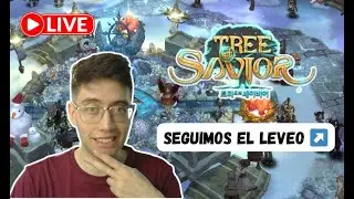 CONTINUAMOS LEVEO EN TOSITO‼️ - Tree of Savior N° 4