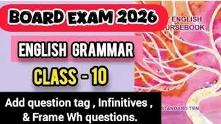 🎯Class 10 English Grammar | Add Question Tag, Infinitives & WH Question | Board Exam 2026 #boardexam