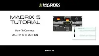 How To Connect MADRIX 5 To LUTRON (Updated May 2025)