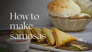 HOW TO MAKE SAMOSAS