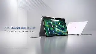 ASUS Chromebook Flip C436 - A powerhouse built for your creativity