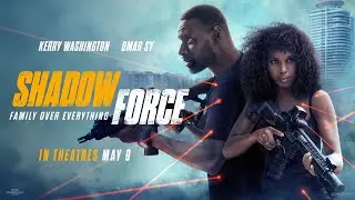 SHADOW FORCE | In theatres Friday | Cineplex Pictures