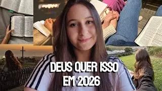 DEUS quer ISSO de você em 2026