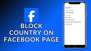 How to Block Country on Facebook Page? 2024 (Quick & Easy) | Facebook