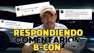 Respondiendo comentarios sobre el B-CON 📱