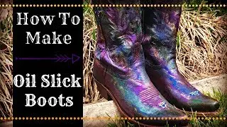How To Oil Slick Boots