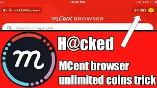 How to h@ck MCent browser unlimited coins in hndi