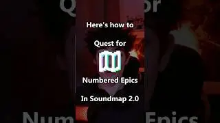 How To Quest for Epics in Soundmap!