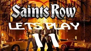 Lets Play Saints Row Part 11 Johnny Baka