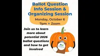 Fall 2025 Ballot Question Info & Organizing Session