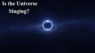 Quantum Vibrations Could the Universe Be a Song