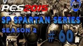 PES 2015 Master League - SP SPARTAN SERIES # 60